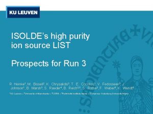 ISOLDEs high purity ion source LIST Prospects for