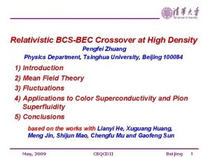 Relativistic BCSBEC Crossover at High Density Pengfei Zhuang