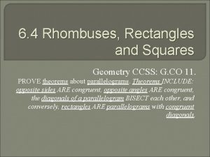 6 4 Rhombuses Rectangles and Squares Geometry CCSS