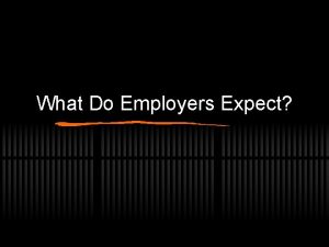 What Do Employers Expect Traits Employers Look For