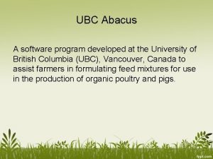 UBC Abacus A software program developed at the