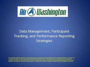 Data Management Participant Tracking and Performance Reporting Strategies