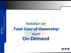 Reduktion der Total Cost of Ownership durch OnDemand