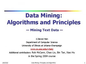 Data Mining Algorithms and Principles Mining Text Data