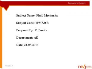Subject Name Fluid Mechanics Subject Code 10 ME