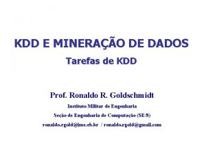 KDD E MINERAO DE DADOS Tarefas de KDD