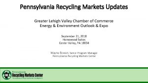 Pennsylvania Recycling Markets Updates Greater Lehigh Valley Chamber