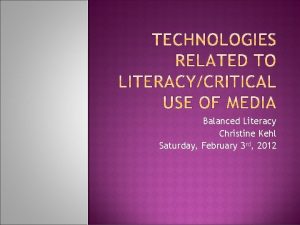 Balanced Literacy Christine Kehl Saturday February 3 rd