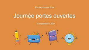 cole primaire Elm Journe portes ouvertes 8 septembre