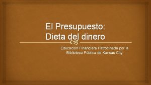 El Presupuesto Dieta del dinero Educacin Financiera Patrocinada