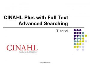 CINAHL Plus with Full Text Advanced Searching Tutorial