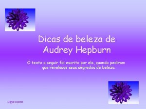 Dicas de beleza de Audrey Hepburn O texto