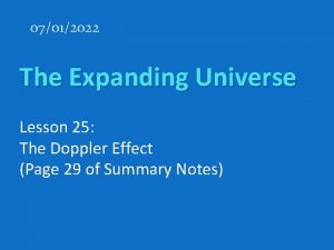 07012022 The Expanding Universe Lesson 25 The Doppler