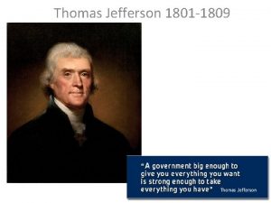 Thomas Jefferson 1801 1809 Background D O I