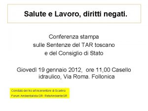 Salute e Lavoro diritti negati Conferenza stampa sulle