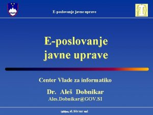 Eposlovanje javne uprave Center Vlade za informatiko Dr