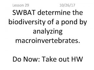 Lesson 29 102617 SWBAT determine the biodiversity of