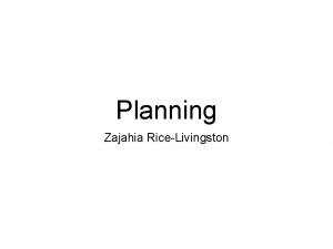 Planning Zajahia RiceLivingston Scheduele Filming Filming Final Task