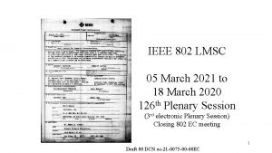 IEEE 802 LMSC 05 March 2021 to 18