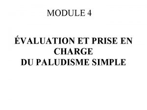 MODULE 4 VALUATION ET PRISE EN CHARGE DU