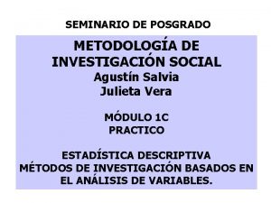 SEMINARIO DE POSGRADO METODOLOGA DE INVESTIGACIN SOCIAL Agustn