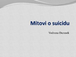 Mitovi o suicidu Vedrana urasek MIT Ljudi koji