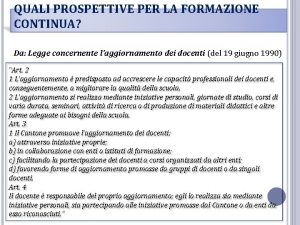 QUALI PROSPETTIVE PER LA FORMAZIONE CONTINUA Da Legge