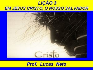 LIO 3 EM JESUS CRISTO O NOSSO SALVADOR