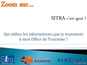 Zoom sur SITRA cest quoi Qui utilise les