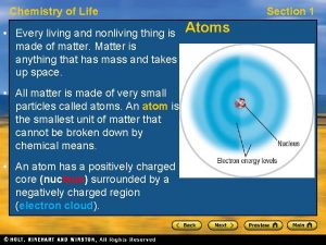 Chemistry of Life Every living and nonliving thing