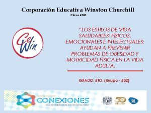 Corporacin Educativa Winston Churchill Clave 6930 LOS ESTILOS