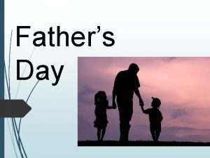 Fathers Day What is a father Faeder Old