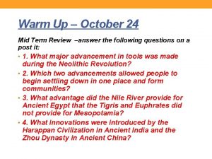 Warm Up October 24 Mid Term Review answer