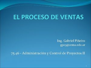 EL PROCESO DE VENTAS Ing Gabriel Pieiro gp