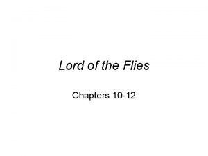 Lord of the Flies Chapters 10 12 Chapter