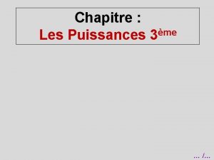 Chapitre me Les Puissances 3 Rappel Une somme