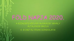 FLD NAPJA 2020 A SZKESFEHRVRI MUNKCSY MIHLY LTALNOS