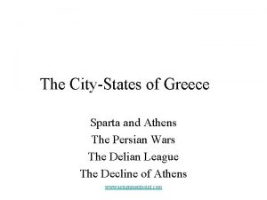 The CityStates of Greece Sparta and Athens The