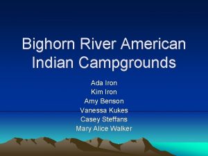 Bighorn River American Indian Campgrounds Ada Iron Kim
