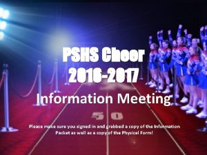 PSHS Cheer 2016 2017 Information Meeting Please make