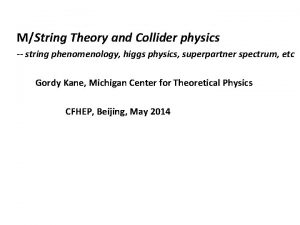 MString Theory and Collider physics string phenomenology higgs
