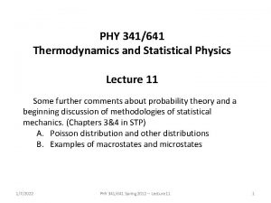 PHY 341641 Thermodynamics and Statistical Physics Lecture 11