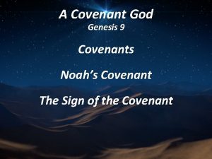 A Covenant God Genesis 9 Covenants Noahs Covenant