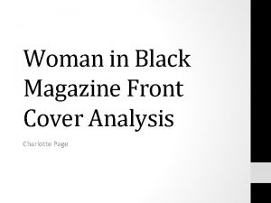 Woman in Black Magazine Front Cover Analysis Charlotte