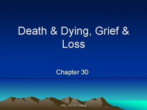 Death Dying Grief Loss Chapter 30 NRS105320Collings Loss