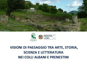 VISIONI DI PAESAGGIO TRA ARTE STORIA SCIENZA E