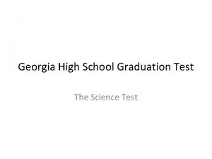 Georgia High School Graduation Test The Science Test