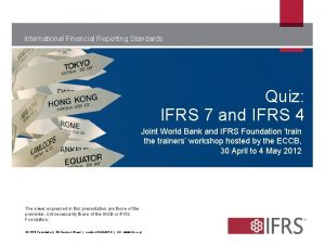 International Financial Reporting Standards Quiz IFRS 7 and