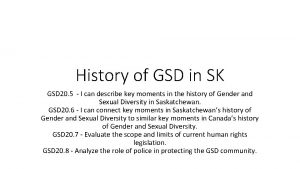 History of GSD in SK GSD 20 5