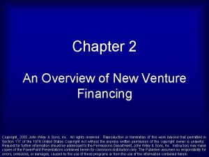 Chapter 2 An Overview of New Venture Financing